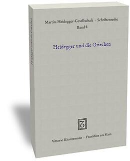 Kartonierter Einband Heidegger und die Griechen von 
