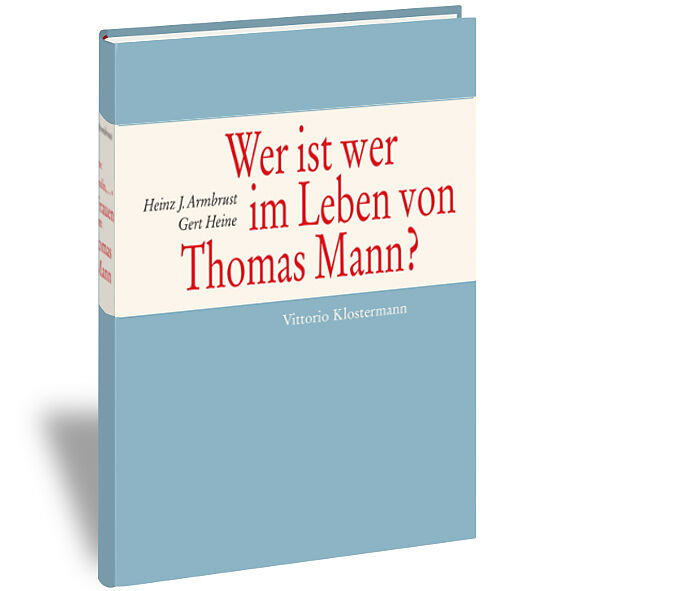 Wer ist wer im Leben von Thomas Mann?