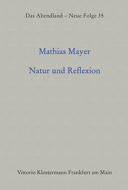 Fester Einband Natur und Reflexion von Mathias Mayer