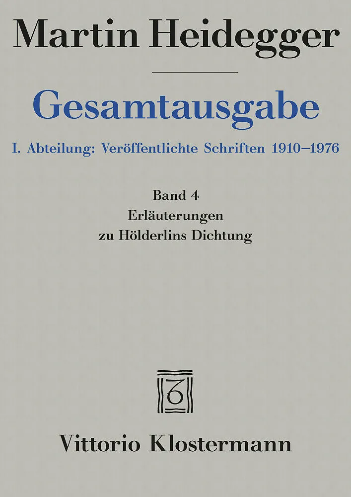 Erläuterungen zu Hölderlins Dichtung (1936-1968)