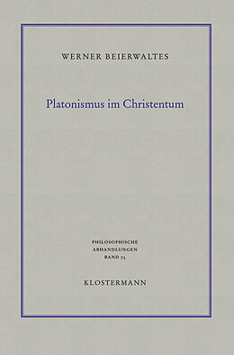 Kartonierter Einband Platonismus im Christentum von Werner Beierwaltes