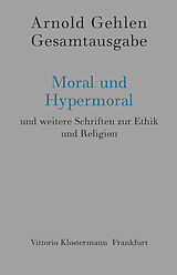 Fester Einband Moral und Hypermoral von Arnold Gehlen