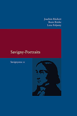 Kartonierter Einband Savigny-Portraits von Joachim Rückert, Beate Ritzke, Lena Foljanty