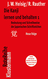 Kartonierter Einband Die Kanji lernen und behalten 1. Neue Folge von James W Heisig, Robert Rauther