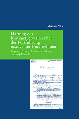 Kartonierter Einband Haftung des Konkursverwalters bei der Fortführung insolventer Unternehmen von Matthias Alles