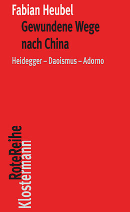 Kartonierter Einband Gewundene Wege nach China von Fabian Heubel