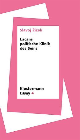 Kartonierter Einband Lacans politische Klinik des Seins von Slavoj Zizek
