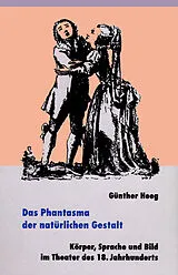 Kartonierter Einband Das Phantasma der natürlichen Gestalt von Günther Heeg
