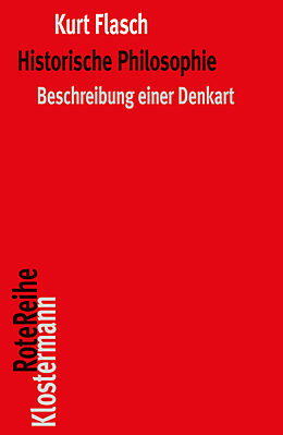 Kartonierter Einband Historische Philosophie von Kurt Flasch