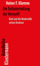 Kartonierter Einband (Kt) Die Selbsterhaltung der Vernunft von Heiner F. Klemme