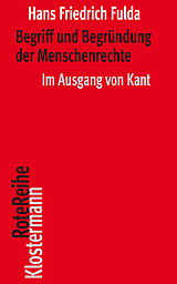 Kartonierter Einband (Kt) Begriff und Begründung der Menschenrechte von Hans Friedrich Fulda