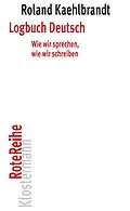 E-Book (epub) Logbuch Deutsch von Roland Kaehlbrandt