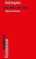 E-Book (epub) Sein Leben schreiben von Emil Angehrn
