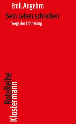 E-Book (epub) Sein Leben schreiben von Emil Angehrn