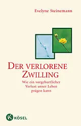 Kartonierter Einband (Kt) Der verlorene Zwilling von Evelyne Steinemann