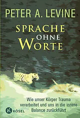 Fester Einband Sprache ohne Worte von Peter A. Levine