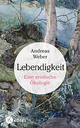Fester Einband Lebendigkeit von Andreas Weber
