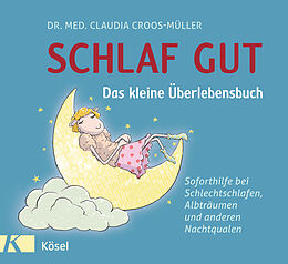 Fester Einband Schlaf gut - Das kleine Überlebensbuch von Claudia Croos-Müller