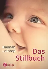 Kartonierter Einband Das Stillbuch von Hannah Lothrop