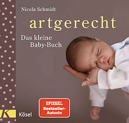 Livre Relié artgerecht - Das kleine Baby-Buch de Nicola Schmidt