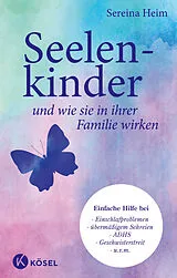 Fester Einband Seelenkinder und wie sie in ihrer Familie wirken von Sereina Heim