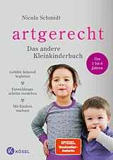 Fester Einband artgerecht - Das andere Kleinkinderbuch von Nicola Schmidt