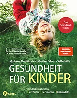 Fester Einband Gesundheit für Kinder von Herbert Renz-Polster, Nicole Menche, Arne Schäffler