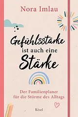 Fester Einband Gefühlsstärke ist auch eine Stärke! von Nora Imlau