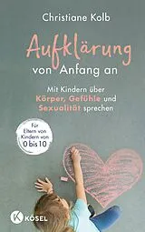 Fester Einband Aufklärung von Anfang an von Christiane Kolb