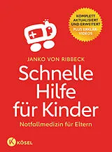 Kartonierter Einband Schnelle Hilfe für Kinder von Janko von Ribbeck