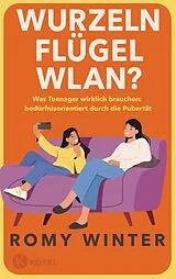 Kartonierter Einband Wurzeln, Flügel, WLAN? von Romy Winter