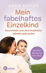 Kartonierter Einband Mein fabelhaftes Einzelkind von Anna Hofer