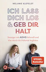 Kartonierter Einband Ich lass dich los und geb dir Halt von Melanie Klefeldt