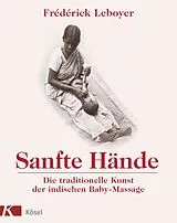 Kartonierter Einband (Kt) Sanfte Hände von Frédérick Leboyer