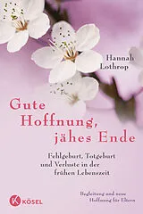 Kartonierter Einband Gute Hoffnung, jähes Ende von Hannah Lothrop