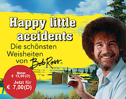 Fester Einband Happy little accidents von Bob Ross, Michelle Witte