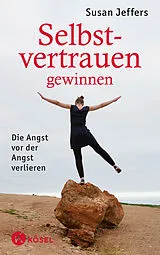Kartonierter Einband (Kt) Selbstvertrauen gewinnen von Susan Jeffers