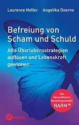 Fester Einband Befreiung von Scham und Schuld von Laurence Heller, Angelika Doerne