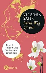 Fester Einband Mein Weg zu dir von Virginia Satir