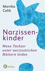 Kartonierter Einband (Kt) Narzissenkinder von Monika Celik