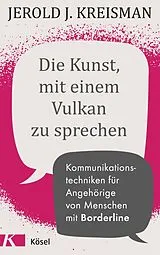 Kartonierter Einband (Kt) Die Kunst, mit einem Vulkan zu sprechen von Jerold J. Kreisman