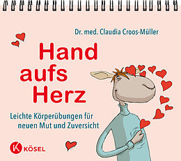 Fester Einband Hand aufs Herz von Claudia Croos-Müller