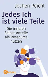 Kartonierter Einband Jedes Ich ist viele Teile von Jochen Peichl
