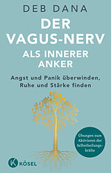 Kartonierter Einband Der Vagus-Nerv als innerer Anker von Deb Dana