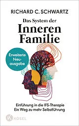 Fester Einband Das System der Inneren Familie von Richard C. Schwartz