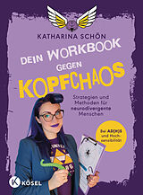 Kartonierter Einband Dein Workbook gegen Kopfchaos von Katharina Schön