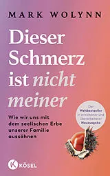 Kartonierter Einband Dieser Schmerz ist nicht meiner von Mark Wolynn