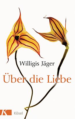 Fester Einband Über die Liebe von Willigis Jäger OSB