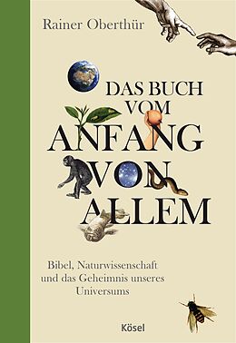 Fester Einband Das Buch vom Anfang von allem von Rainer Oberthür