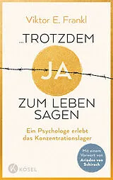 Fester Einband ...trotzdem Ja zum Leben sagen von Viktor E. Frankl